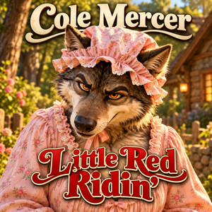 Little Red Ridin' by Cole Mercer