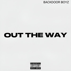 Out the Way by Backdoor Boyz