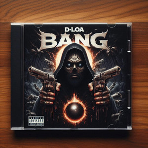 Bang by D-loa Virus