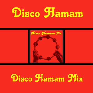 Disco Hamam (Mix) - EP by Various Artists | Spotify