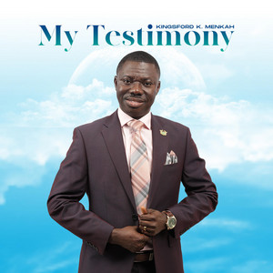 Kingsford K. Menkah - My Testimony
