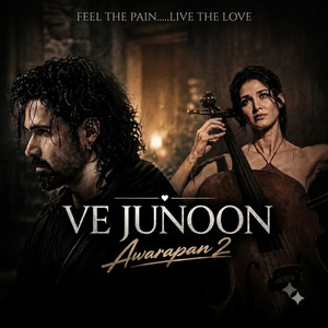 Ve Junoon Awarapan 2