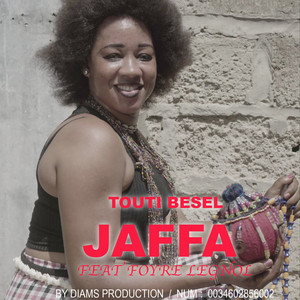 TOUTI BESEL - Jaffa (feat. Foyre Legnol)