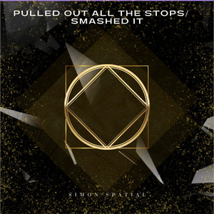 Pulled Out All The Stops by Simon Spatial