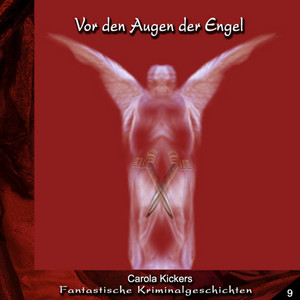 Fantsatische Kriminalgeschichten, Vor Den Augen Der Engel