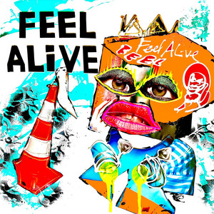 Feel Alive (Extended Mix) by Siik