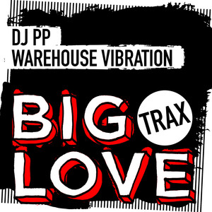 Warehouse Vibration by DJ PP