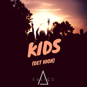 Kids (Get High) by Caligo