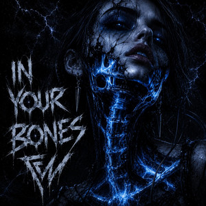 In Your Bones by Flout Mania