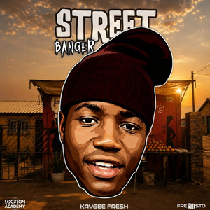 Street Banger II by Kaygee Fresh