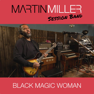 Black Magic Woman (feat. Kirk Fletcher)