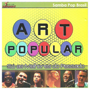 Art Popular - Ôa, Ôa (Canção de Amor)