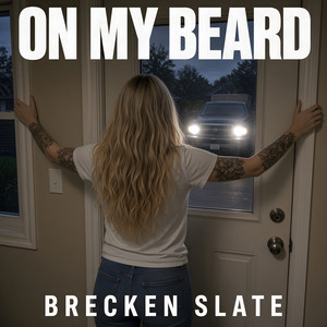 On My Beard by Brecken Slate