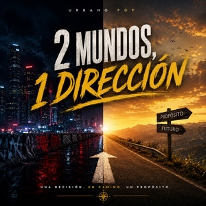 2 Mundos, 1 Dirección by JhayT3