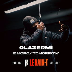 2moro/tomorrow by Le Rain-T, Olazermi