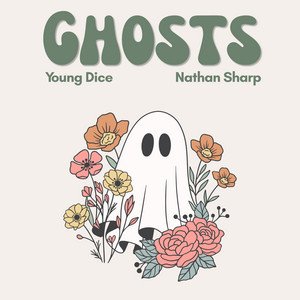 Ghosts by Young Dice, Nathan Sharp