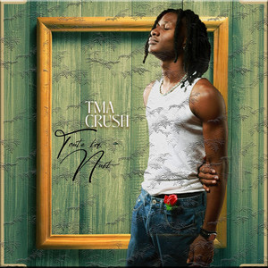 Tma Crush - Toute la nuit