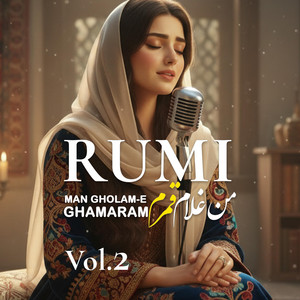 من غلام قمرم | Man Gholam-e Ghamaram | Rumi Ghazal by Whispers Of The Reed