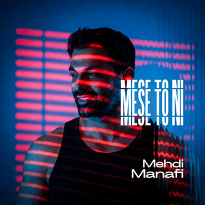 Mese To Ni by Mehdi Manafi