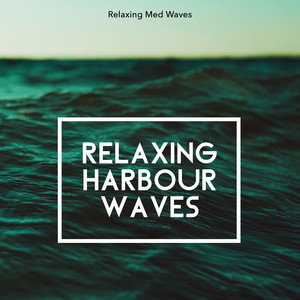 Relaxing Harbour Waves album