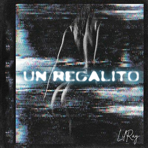 Un Regalito by LilRay