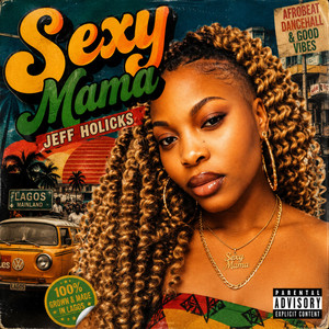 Sexy Mama by Jeff Holicks