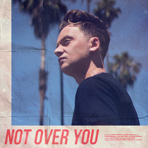 Not Over You by Conor Maynard