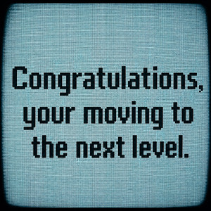 Congratulations, your moving to the next level. by alper6nen, érror, bêtt