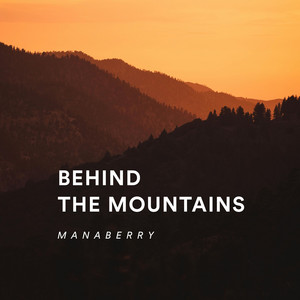 Behind the Mountains