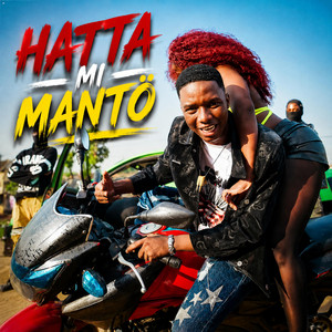 Hatta Mi Mantö by Waya Dem