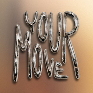 Your Move by Bläcker