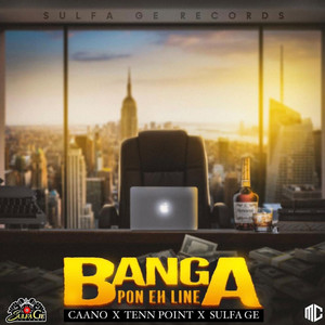 Banga Pon Eh Line by Caano, Tenn Point, Sulfa Ge