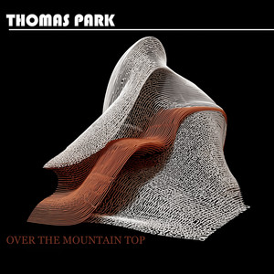 Over the Mountain Top by Thomas Park
