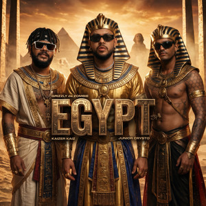 Egypt by GRIZZLY da ZOMBIE, Kaizer Kaiz, Junior Crysto