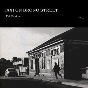 BRONO STREET by Dah Province