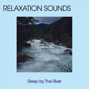 Sleep By The River album