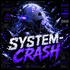 SYSTEM-CRASH by NiteStation