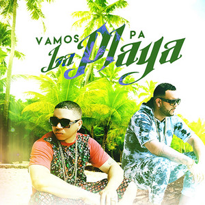 Castro y Gambino - Vamos Pa La Playa