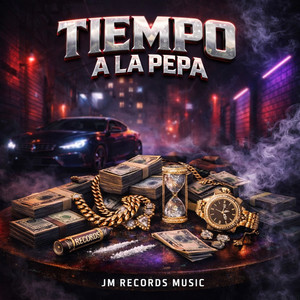 TIEMPO A LA PEPA by JM Records Music
