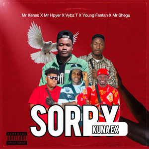 Sorry Kuna Ex by Vybz T Official, Mr Kenso, Mr Hyper, Mr Shegu, Young Fantan