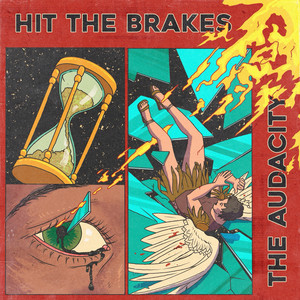 Hit The Brakes by The Audacity, TJ Minor