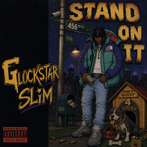 Stand On It by Glockstar Slim
