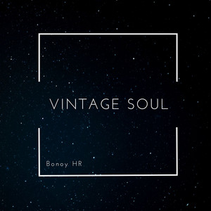 Vintage Soul by Bonoy HR