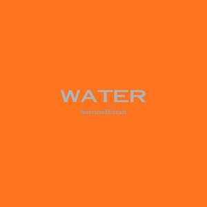 Water by Samuelettah