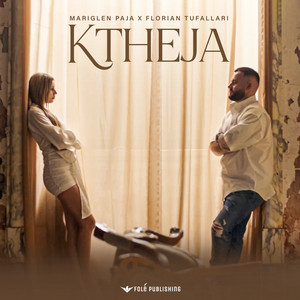 Mariglen Paja & Florian Tufallari - Ktheja