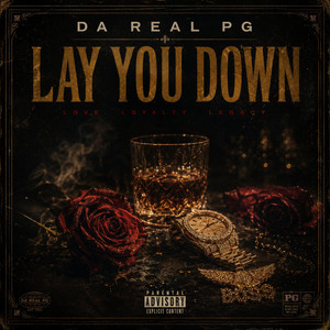 LAY YOU DOWN by DAREAL PG