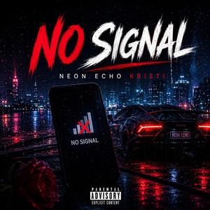 NO SIGNAL by Neon Echo Kristi