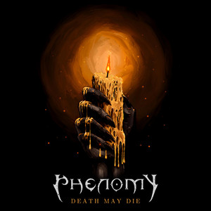 Death May Die by Phenomy