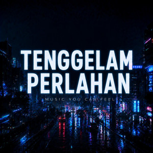 TENGGELAM PERLAHAN by MYCF