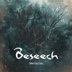 Hesitation by Beseech